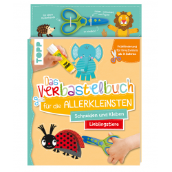 TOPP Verbastelbuch Schneiden und Kleben Mit Schere Lieblingstiere