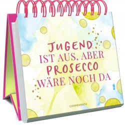 CS Großes Spiralaufstellbuch: Jugend ist aus, aber Prosecco wäre noch da