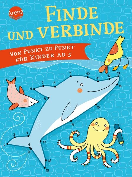 ARENA Finde und verbinde - Von Punkt zu Punkt für Kinder ab 5 Jahren