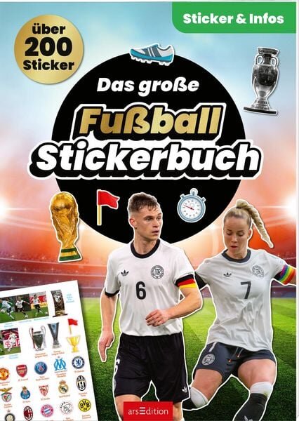 ARS EDITION Das große Fußball-Stickerbuch 200 Sticker ab 5 Jahren