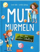 ARS EDITION Mutmurmeln - Mutmurmeln für den ersten...